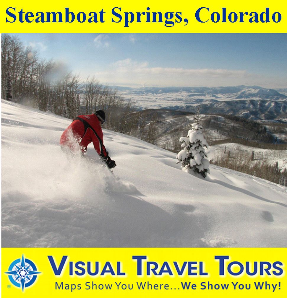 STEAMBOAT SPRINGS, COLORADO - A Self-guided Pictorial Walking/Driving Tour