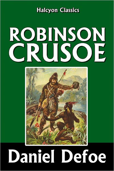 The Complete Adventures of Robinson Crusoe