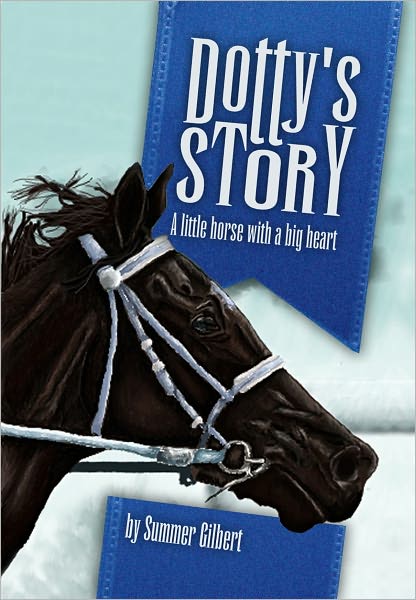 Dotty's Story - A Little Horse With a Big Heart