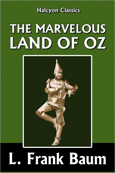 The Marvelous Land of Oz [Wizard of Oz #2]