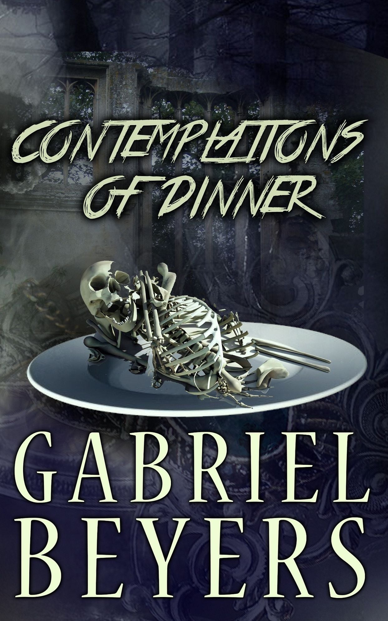 Contemplations of Dinner