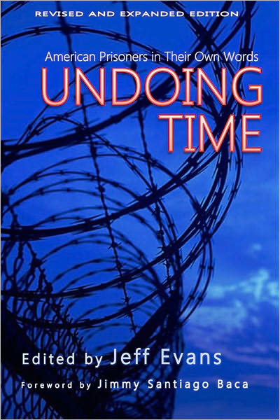 Undoing Time: American Prisoners in Their Own Words