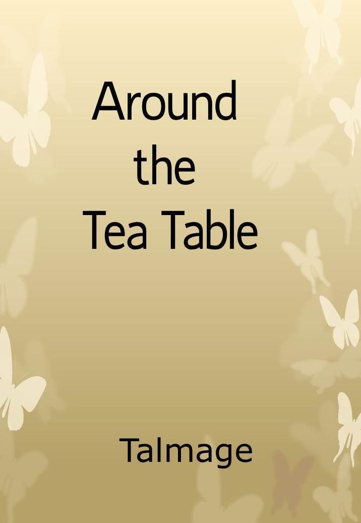 Around the Tea Table (Illustrated)