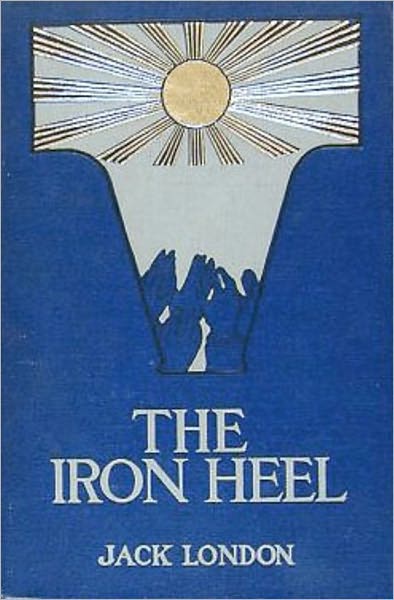 The Iron Heel by Jack London (Full Version)