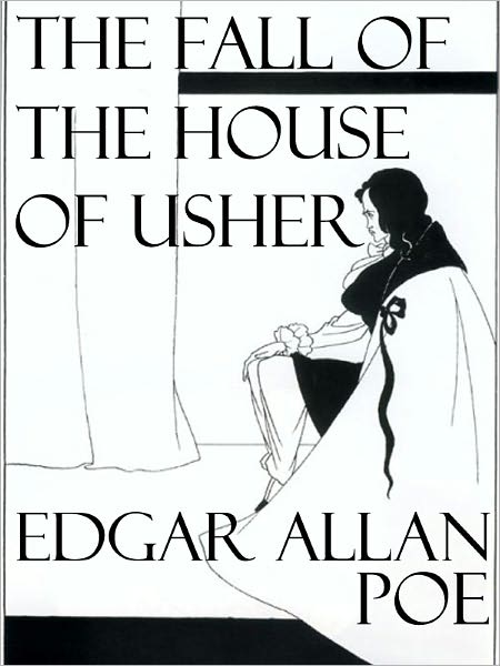 The Fall of the House of Usher by Edgar Allan Poe (Original Version)