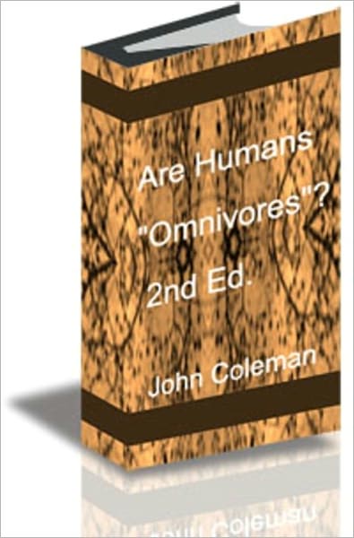 Are Humans "Omnivores"? 2nd Edition