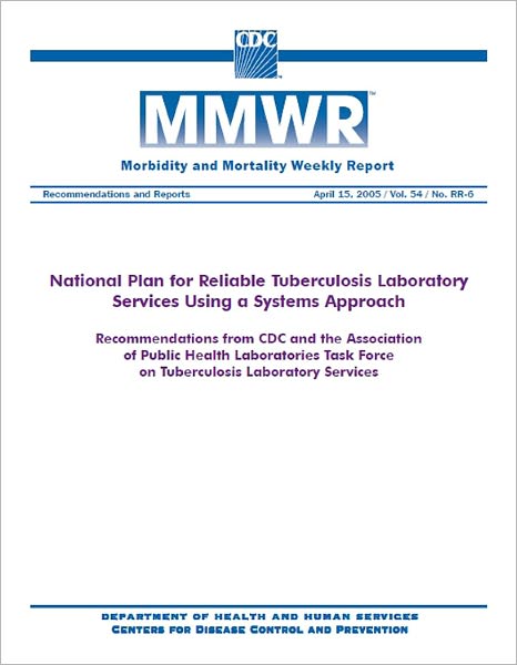 National Plan for Reliable Tuberculosis Laboratory Services Using a Systems Approach