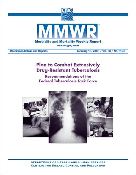 Plan to Combat Extensively Drug-Resistant Tuberculosis