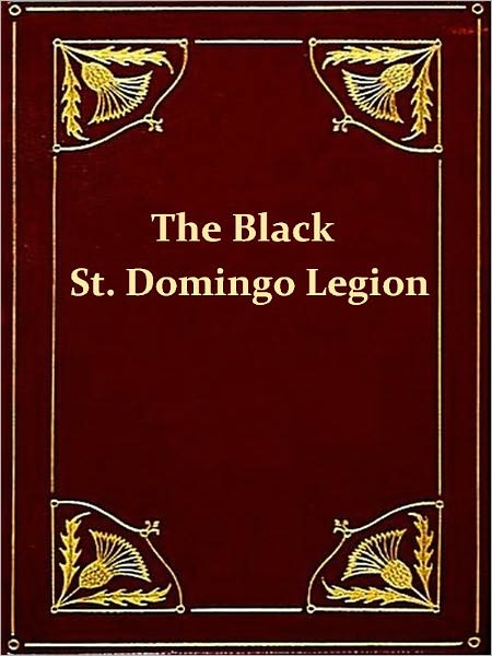 How the Black St. Domingo Legion Saved the Patriot Army in the Siege of Savannah, 1779 [Illustrated]