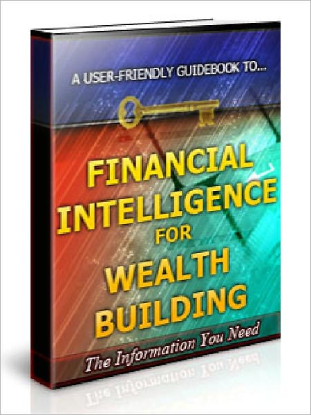 Financial Intelligence For Wealth Building