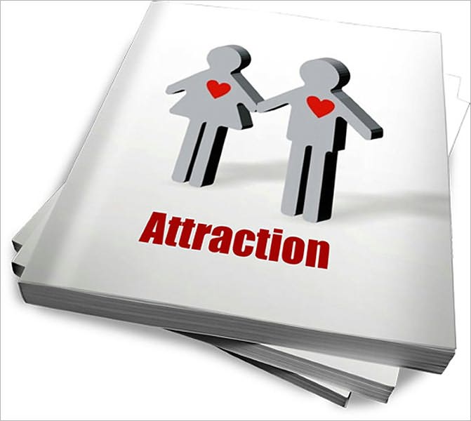 The Power Of Attraction: Be Successful in Love and Money