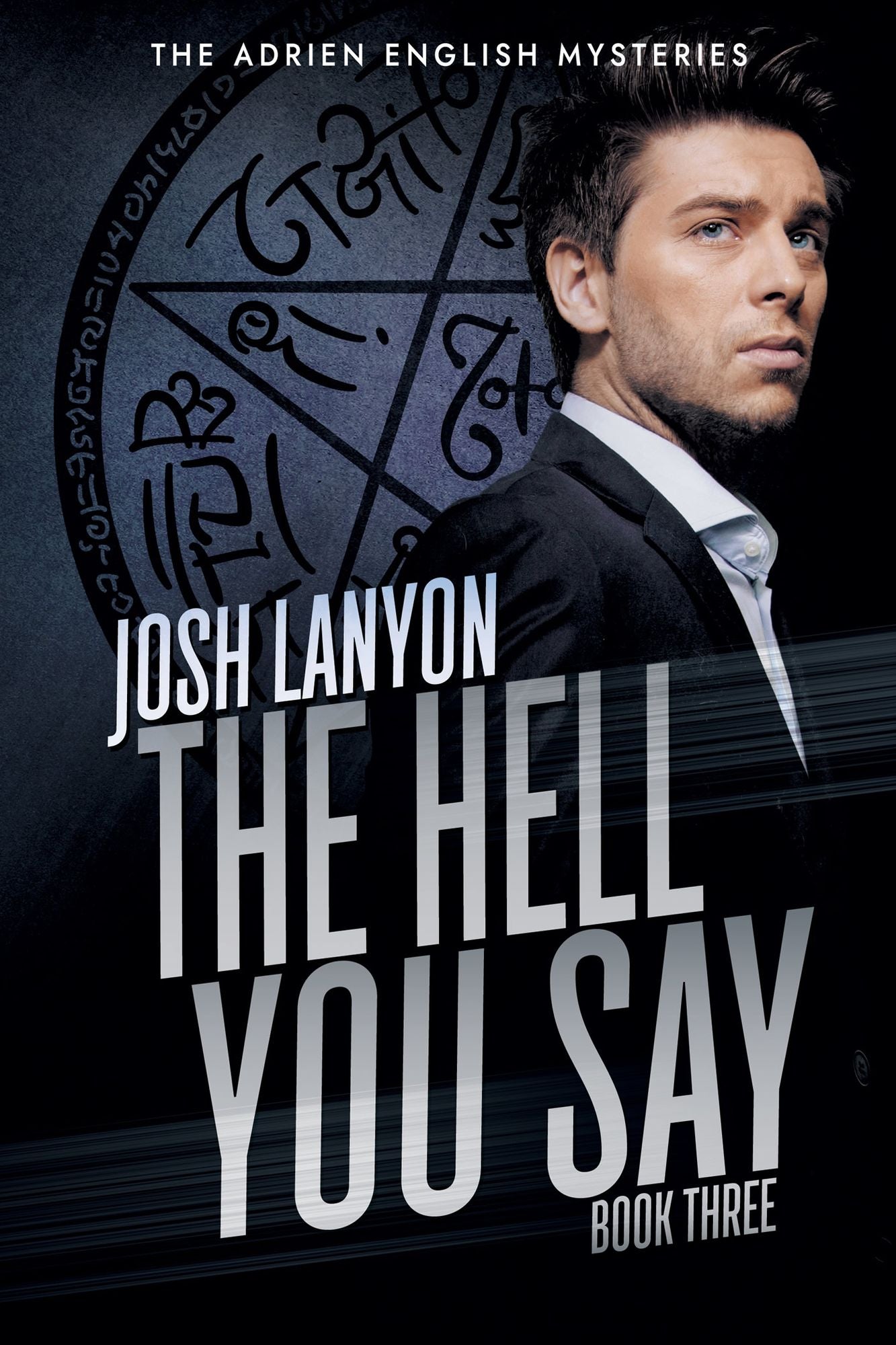 The Hell You Say (Adrien English Series #3)