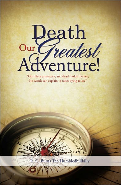Death Our Greatest Adventure!