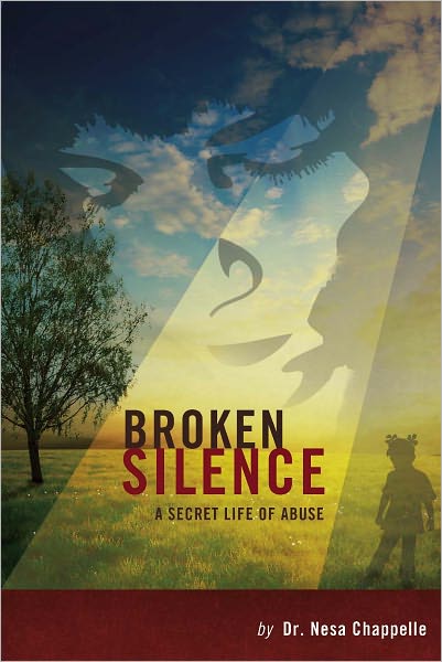 Broken Silence: A Secret Life of Abuse