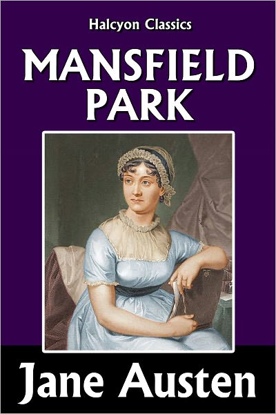 Mansfield Park by Jane Austen [Unabridged Edition]