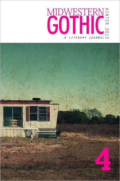 Midwestern Gothic: Issue 4 Winter 2012