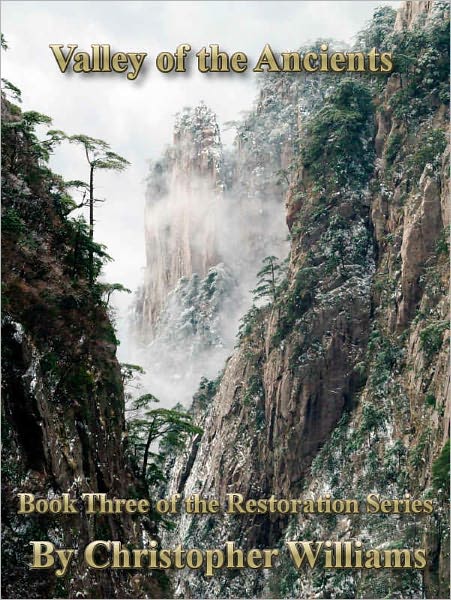 Valley of the Ancients: Book Three of the Restoration Series