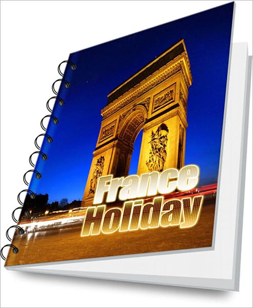 Discover More About France Thru It's Interesting Holidays – A Great Travel Guide