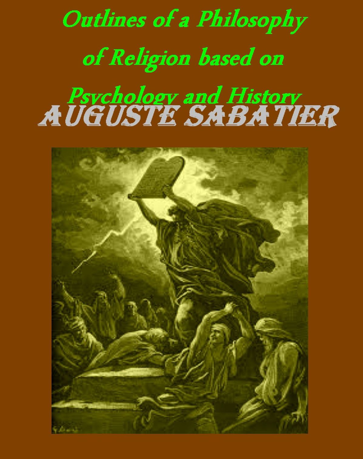 Outlines of a Philosophy of Religion based on Psychology and History(Illustrated)