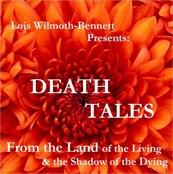 DEATH TALES: From the Land of the Living & The Shadows of the Dying