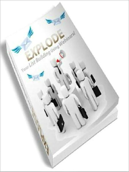 Explode Your List Building With Webinars (Just Listed)
