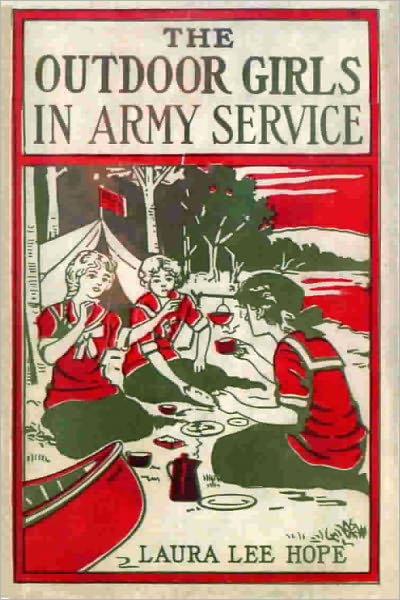 THE OUTDOOR GIRLS IN ARMY SERVICE (Illustrated)