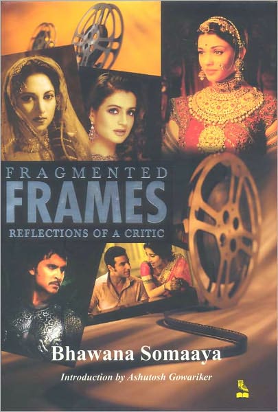 Fragmented Frames Reflections Of A Critic