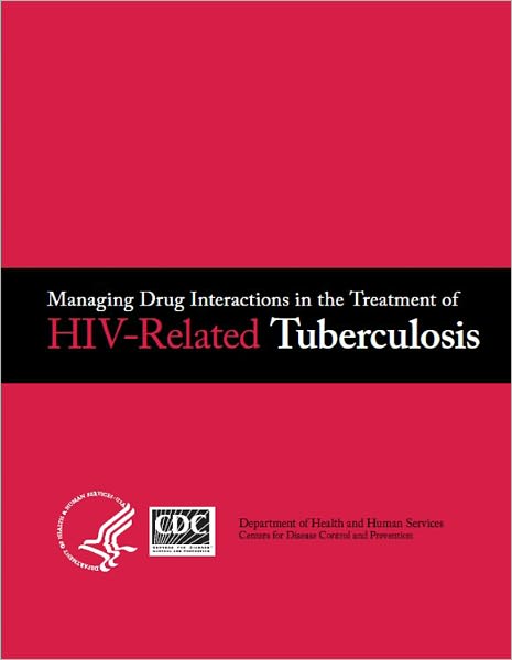Managing Drug Interactions in the Treatment of HIV-Related Tuberculosis