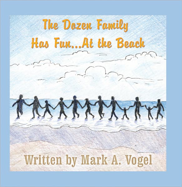 The Dozen Family Has Fun…At the Beach