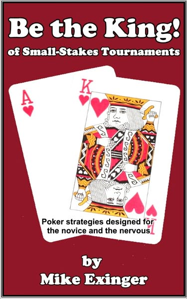 Be the King (of Small-Stakes Tournaments)