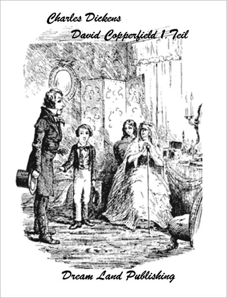 Charles Dickens - David Copperfield Band 1 (deutsch - German)