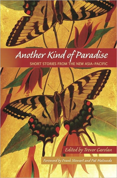 Another Kind of Paradise: Short Stories from the New Asia-Pacific