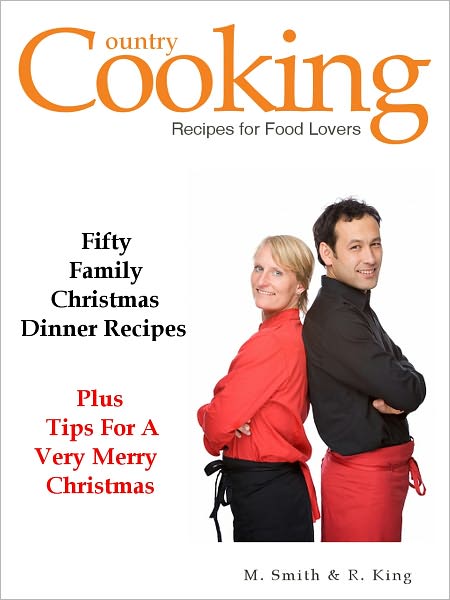 CHRISTMAS DINNER RECIPES - 50 Delicious Family Christmas Meals