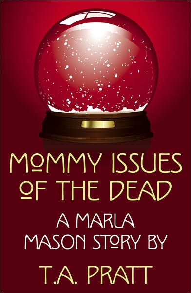 Mommy Issues of the Dead (Marla Mason Series)