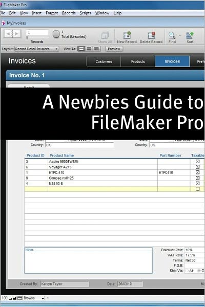 A Newbies Guide to FileMaker 11 Pro: A Beginners Guide to Database Management