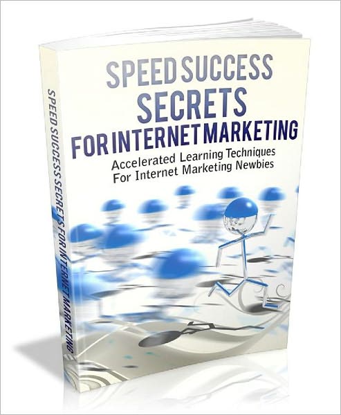 Speed Success Secrets For Internet Marketing