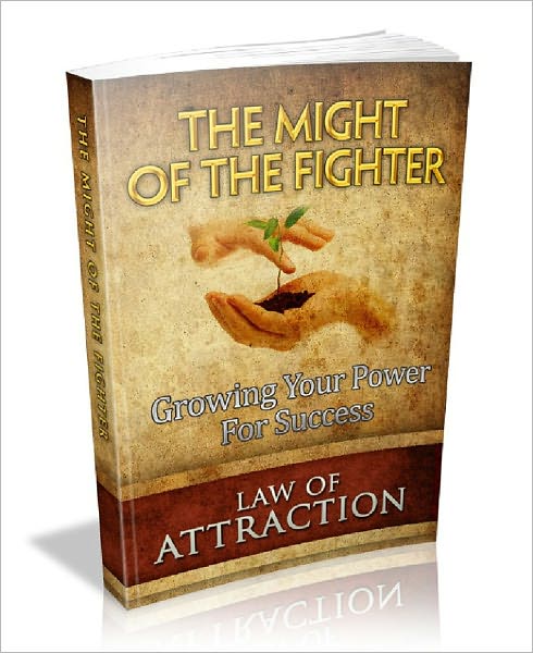 Law Of Attraction: The Might Of The Fighter