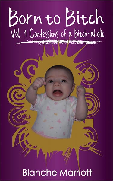 Born to Bitch