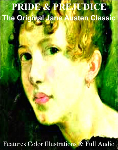 PRIDE AND PREJUDICE [Deluxe Edition] The Original Literary Masterpiece With Color Illustrations Plus BONUS Entire Audiobook