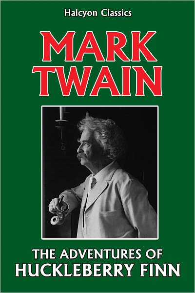 The Adventures of Huckleberry Finn by Mark Twain
