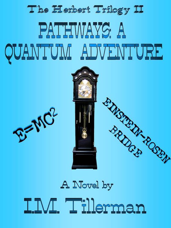 The Herbert Trilogy II: Pathways: A Quantum Adventure