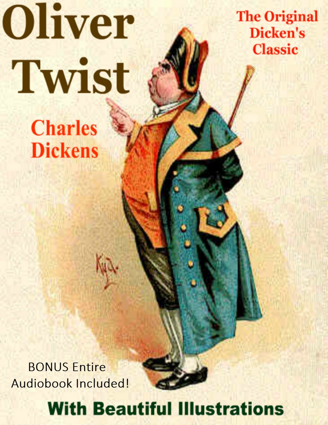 OLIVER TWIST [The Deluxe Edition] The ORIGINAL DICKEN'S CLASSIC With Twenty Five Beautiful Illustrations Plus The BONUS Entire Audiobook Narration