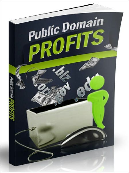 Public Domain Profits (AAA+++)