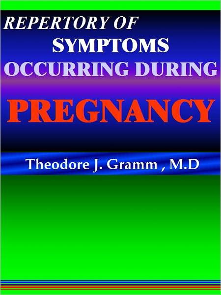 REPERTORY OF SYMPTOMS OCCURRING DURING PREGNANCY