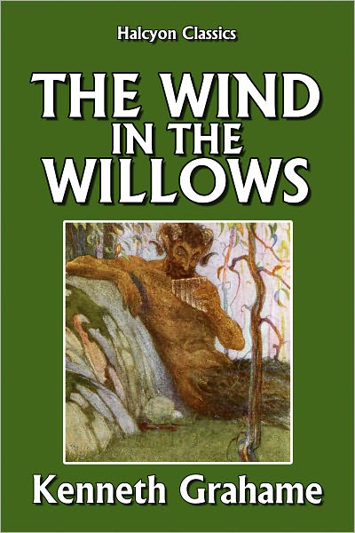 The Wind in the Willows by Kenneth Grahame