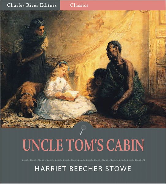 Uncle Tom's Cabin, or Life Among the Lowly (Illustrated)