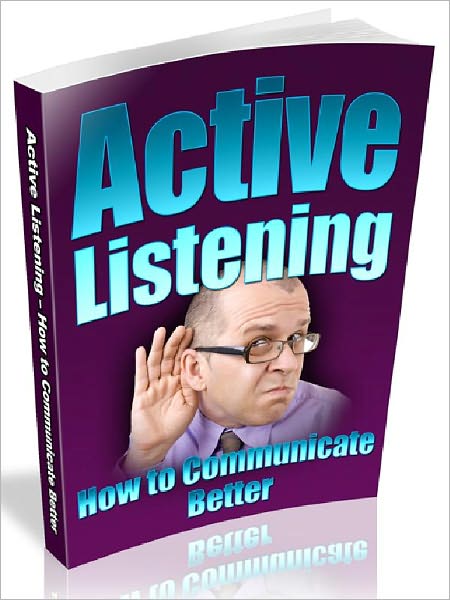 Active Listening – How to Communicate Better (Recommended)