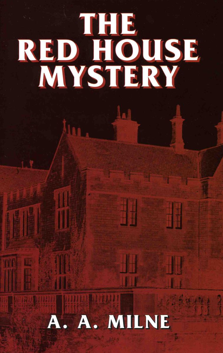The Red House Mystery by A.A. Milne (Full Version)