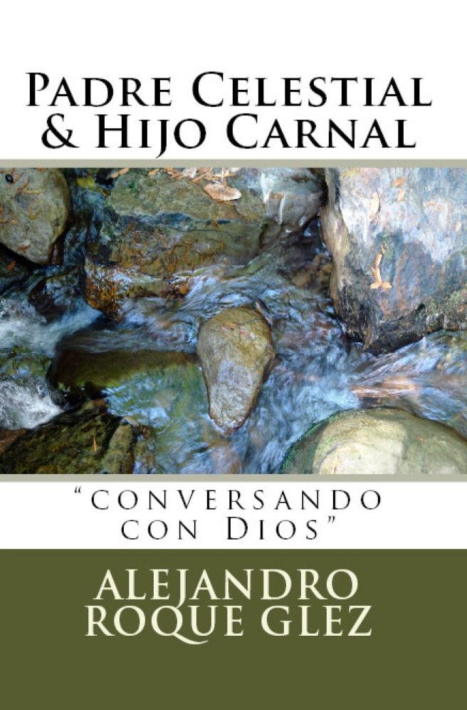 Padre Celestial & Hijo Carnal.