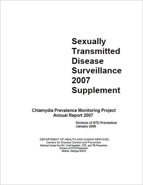 Sexually Transmitted Disease Surveillance 2007 Supplement